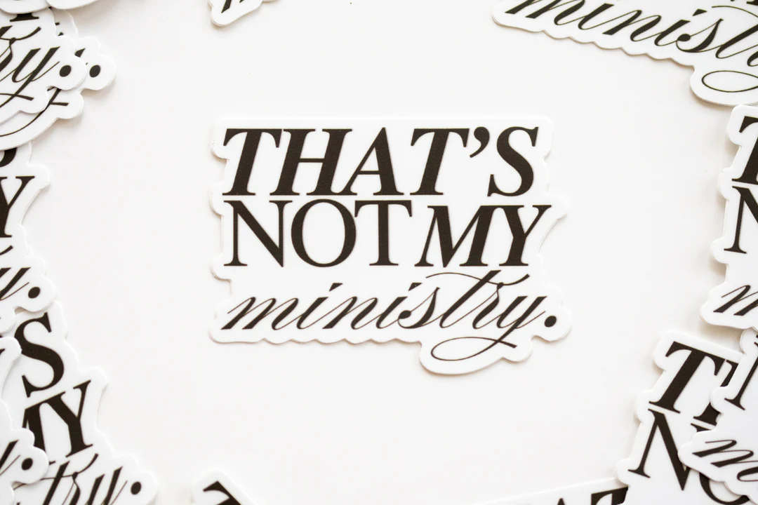 Not My Ministry Sticker - Image 3